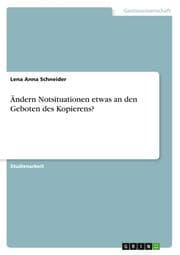 Cover von Ändern Notsituationen etwas an den Geboten des Kopierens?