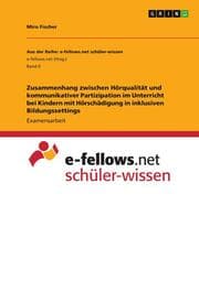 Cover von Zusammenhang zwischen Hörqualität und kommunikativer Partizipation im Unterricht bei Kindern mit Hörschädigung in inklusiven Bildungssettings