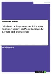 Cover von Schulbasierte Programme zur Prävention von Depressionen und Angststörungen bei Kindern und Jugendlichen