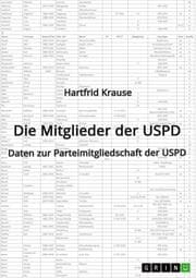 Cover von Die Mitglieder der USPD. Daten zur Parteimitgliedschaft der USPD