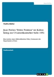 Cover von Juan Peróns 'Dritte Position' im Kalten Krieg aus US-amerikanischer Sicht 1951