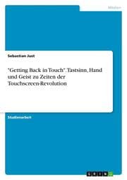 Cover von 'Getting Back in Touch'. Tastsinn, Hand und Geist zu Zeiten der Touchscreen-Revolution