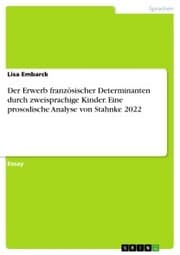 Cover von Der Erwerb französischer Determinanten durch zweisprachige Kinder. Eine prosodische Analyse von Stahnke 2022