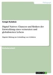 Cover von Digital Natives. Chancen und Risiken der Entwicklung eines vernetzten und globalisierten Lebens