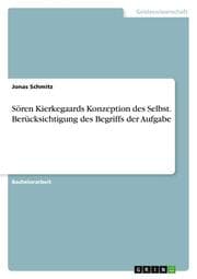 Cover von Sören Kierkegaards Konzeption des Selbst. Berücksichtigung des Begriffs der Aufgabe