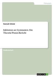 Cover von Inklusion an Gymnasien. Ein Theorie-Praxis-Bericht