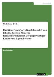 Cover von Das Kinderbuch 'Alva Kuddelmuddel' von Johanna Nilsson. Moderne Familienstrukturen in der gegenwärtigen Kinder- und Jugendliteratur