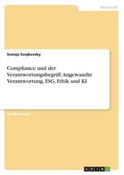 Cover von Compliance und der Verantwortungsbegriff. Angewandte Verantwortung, ESG, Ethik und KI