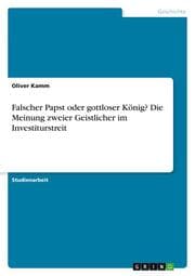 Cover von Falscher Papst oder gottloser König? Die Meinung zweier Geistlicher im Investiturstreit