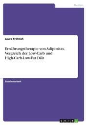 Cover von Ernährungstherapie von Adipositas. Vergleich der Low-Carb und High-Carb-Low-Fat Diät