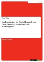 Cover von Machtgedanken bei Michel Foucault und Pierre Bourdieu. Ein Vergleich des Machtbegriffes