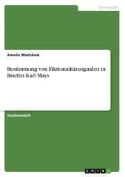 Cover von Bestimmung von Fiktionalitätssignalen in Briefen Karl Mays