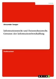 Cover von Informationsrecht und Datenschutzrecht. Grenzen der Informationsbeschaffung