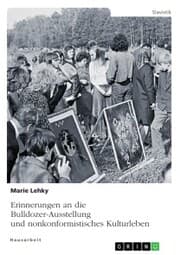 Cover von Erinnerungen an die Bulldozer-Ausstellung und nonkonformistisches Kulturleben