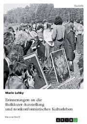 Cover von Erinnerungen an die Bulldozer-Ausstellung und nonkonformistisches Kulturleben