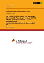 Cover von Der EU-Richtlinienentwurf zur 'Corporate Sustainability Reporting Directive' (CSRD). Inhalte, Auswirkungen und ex-ante Konformität der Nachhaltigkeitsberichterstattung im DAX 40