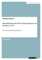 Cover von Monotheismus der Treue. Eine Exegese von Exodus 3,1-15