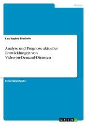 Cover von Analyse und Prognose aktueller Entwicklungen von Video-on-Demand-Diensten