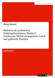 Cover von Mitleid in der politischen Ordnungskonzeption Martha C. Nussbaums. Mitleid als kognitives Urteil und politische Emotion