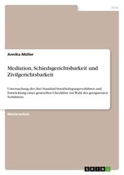 Cover von Mediation, Schiedsgerichtsbarkeit und Zivilgerichtsbarkeit
