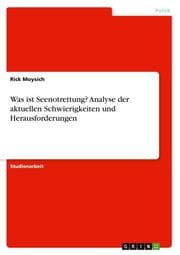 Cover von Was ist Seenotrettung? Analyse der aktuellen Schwierigkeiten und Herausforderungen