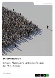 Cover von Gnosis, Mythos und Antimodernismus bei W. G. Sebald
