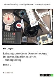 Cover von Leistungsbezogene Datenerhebung im gesundheitsorientierten Trainingsalltag, Band 2