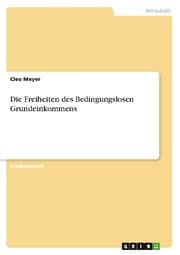 Cover von Die Freiheiten des Bedingungslosen Grundeinkommens