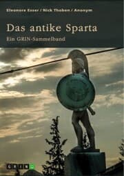 Cover von Das antike Sparta. Besonderheiten der Verfassung und der spartanischen Knabenausbildung