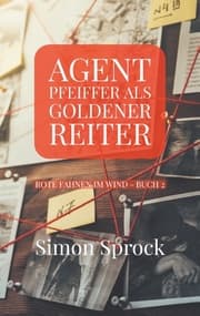 Cover von Agent Pfeiffer als goldener Reiter