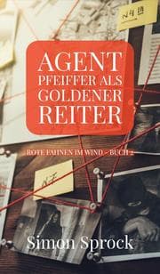 Cover von Agent Pfeiffer als goldener Reiter