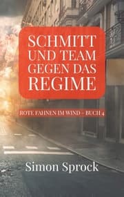 Cover von Schmitt und Team gegen das Regime