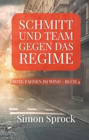 Cover von Schmitt und Team gegen das Regime