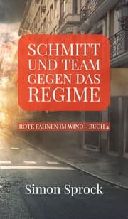 Cover von Schmitt und Team gegen das Regime