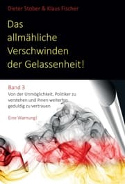Cover von Das allmähliche Verschwinden der Gelassenheit!