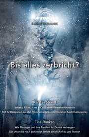 Cover von Suchtkrank - Bis alles zerbricht?