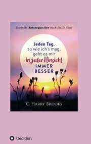 Cover von Jeden Tag, so wie ich's mag, geht es mir in jeder Hinsicht immer besser