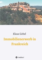 Cover von Immobilienerwerb in Frankreich