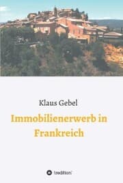 Cover von Immobilienerwerb in Frankreich