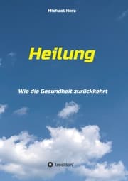 Cover von Heilung - Wie die Gesundheit zurückkehrt