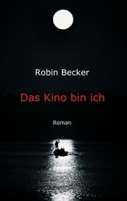 Cover von Das Kino bin ich