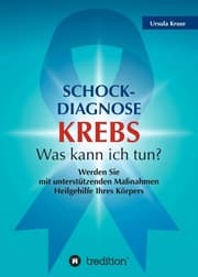 Cover von Schock-Diagnose KREBS - Was kann ich tun?