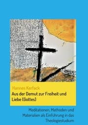 Cover von Aus der Demut zur Freiheit und Liebe (Gottes)