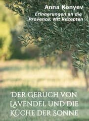 Cover von Der Geruch von Lavendel und die Küche der Sonne