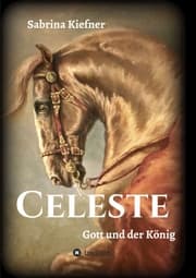 Cover von Celeste - Gott und der König