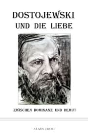 Cover von Dostojewski und die Liebe