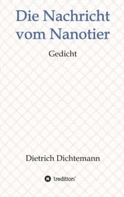 Cover von Die Nachricht vom Nanotier