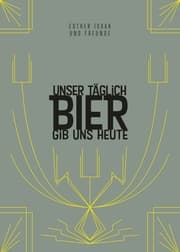Cover von Unser täglich Bier gib uns heute