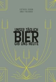 Cover von Unser täglich Bier gib uns heute