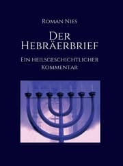 Cover von Der Hebräerbrief - Ein heilsgeschichtlicher Kommentar